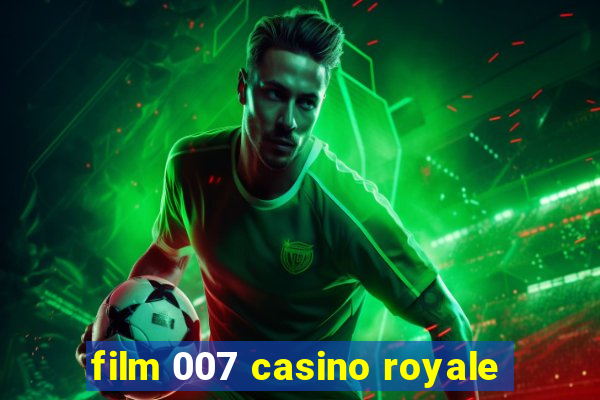 film 007 casino royale