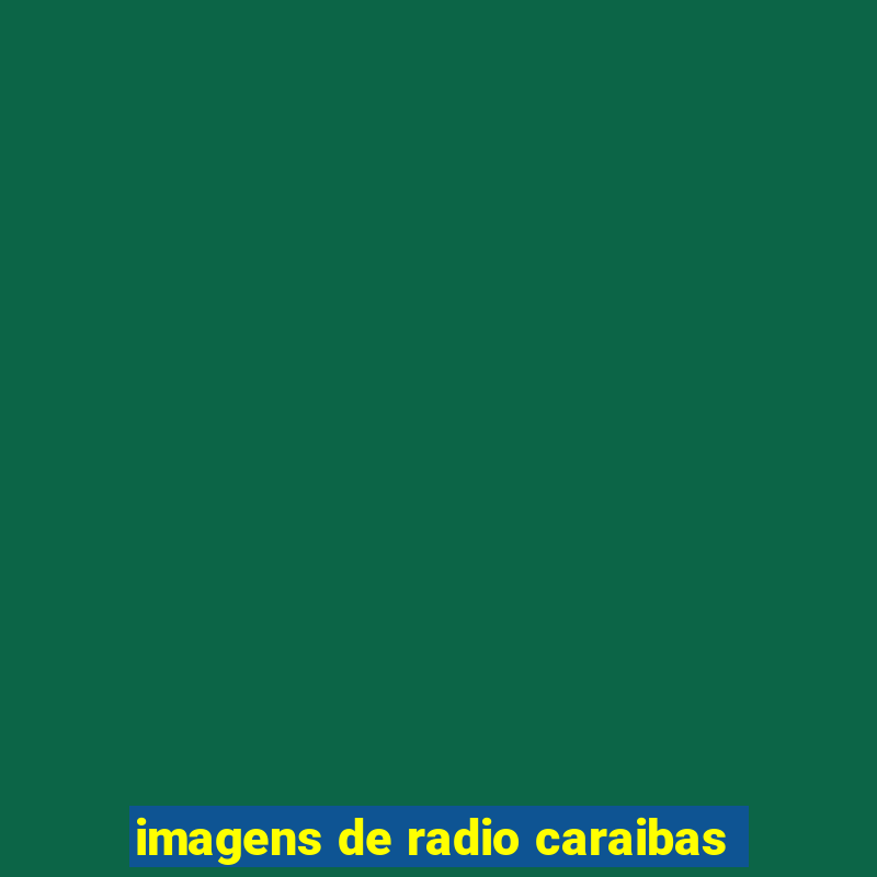 imagens de radio caraibas