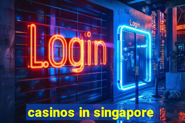 casinos in singapore