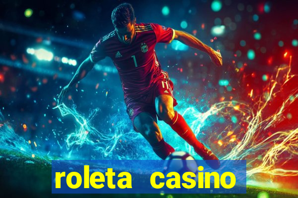 roleta casino online gratis