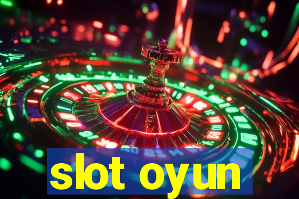 slot oyun