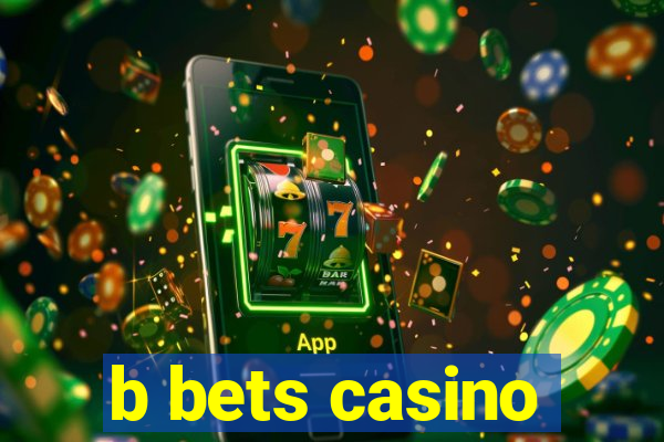 b bets casino