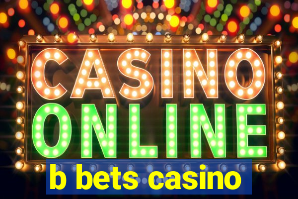 b bets casino