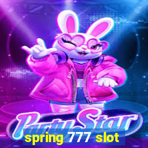 spring 777 slot