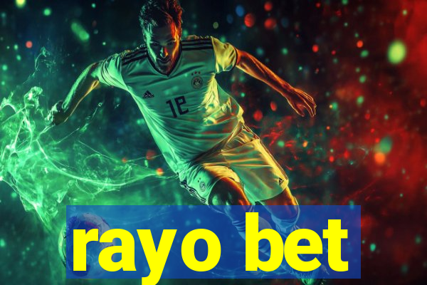 rayo bet