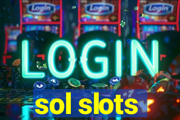 sol slots