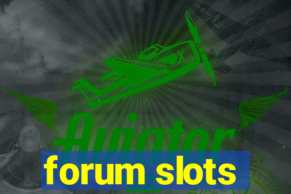 forum slots