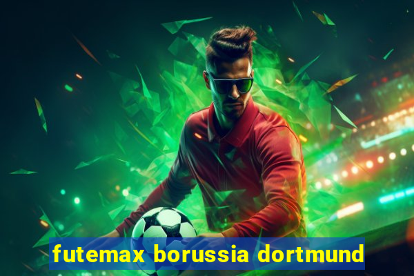 futemax borussia dortmund