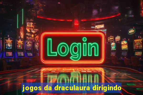 jogos da draculaura dirigindo