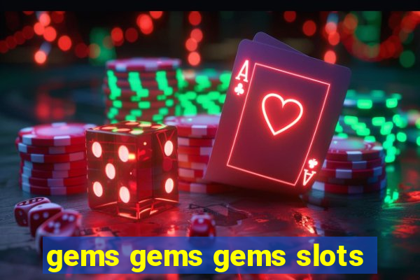 gems gems gems slots