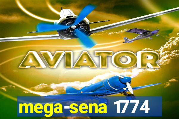 mega-sena 1774