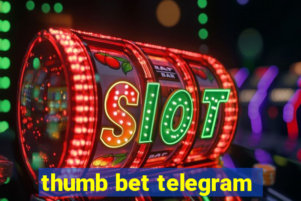 thumb bet telegram