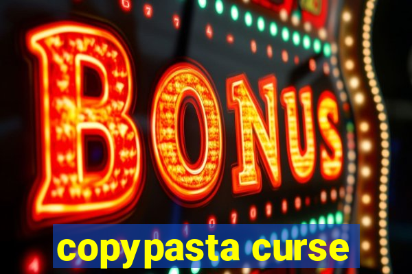 copypasta curse