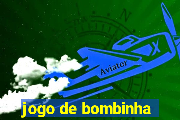 jogo de bombinha