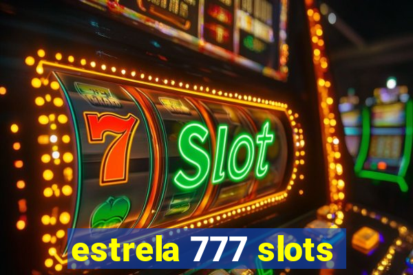 estrela 777 slots