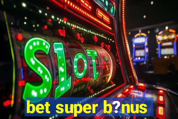 bet super b?nus