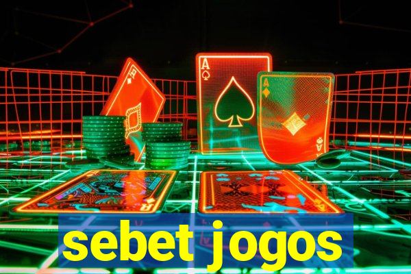 sebet jogos