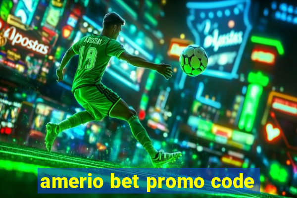 amerio bet promo code