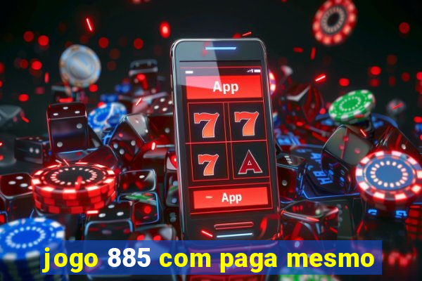 jogo 885 com paga mesmo