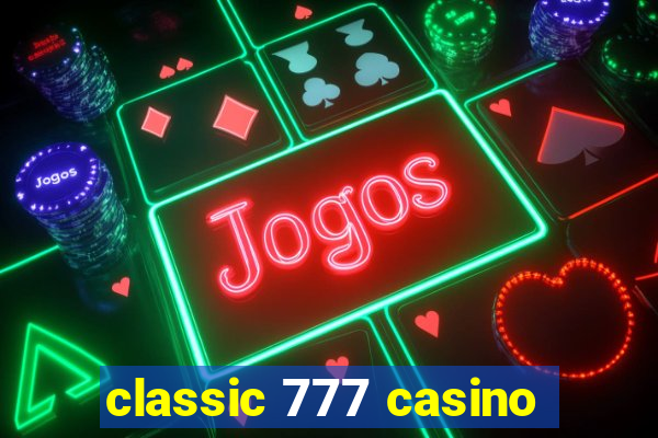 classic 777 casino