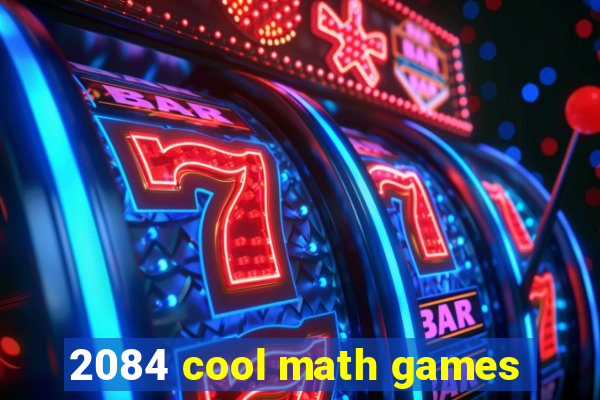 2084 cool math games