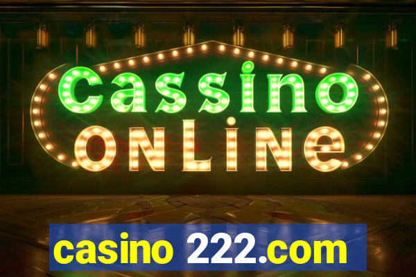 casino 222.com