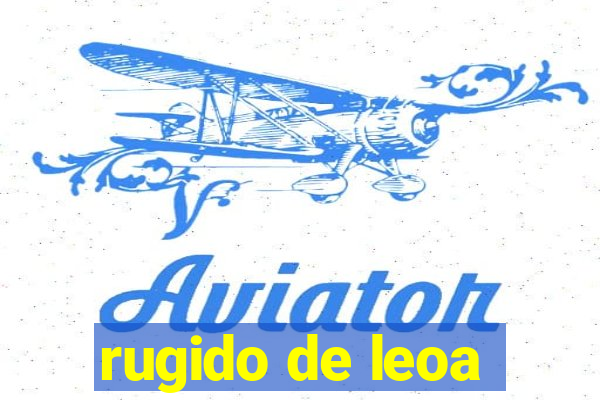 rugido de leoa