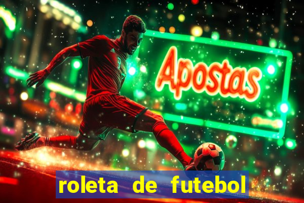 roleta de futebol carreira roleta de jogadores de futebol