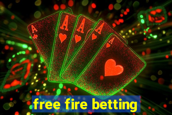 free fire betting