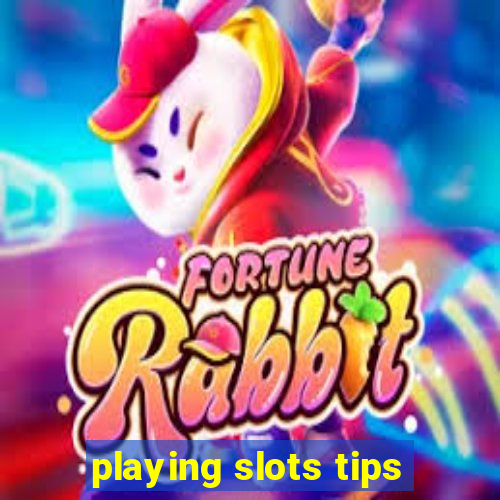 playing slots tips