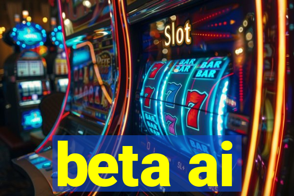 beta ai