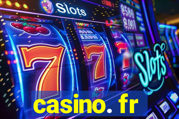 casino. fr