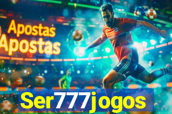 Ser777jogos