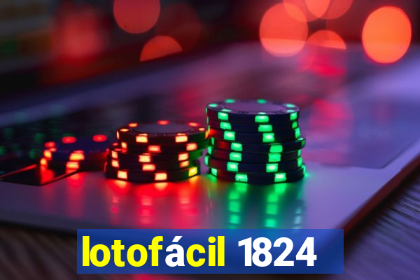 lotofácil 1824