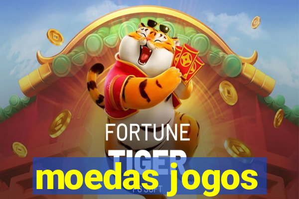 moedas jogos