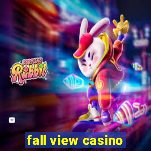 fall view casino