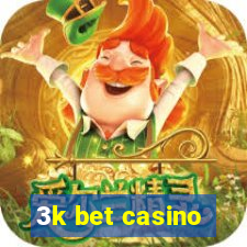 3k bet casino