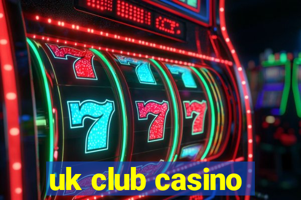 uk club casino