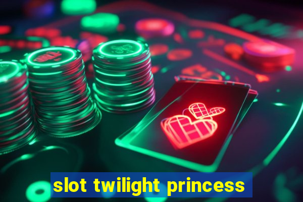 slot twilight princess