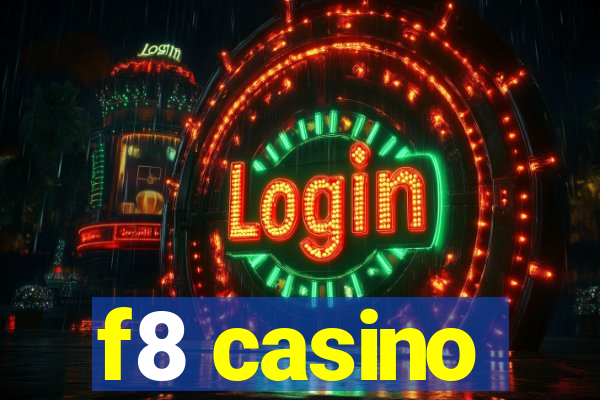 f8 casino