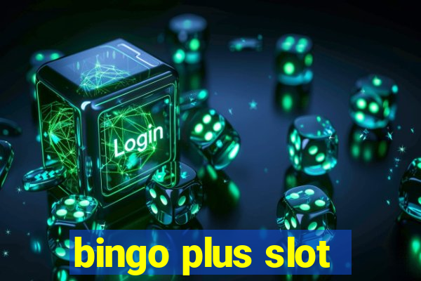 bingo plus slot