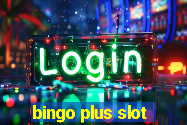 bingo plus slot