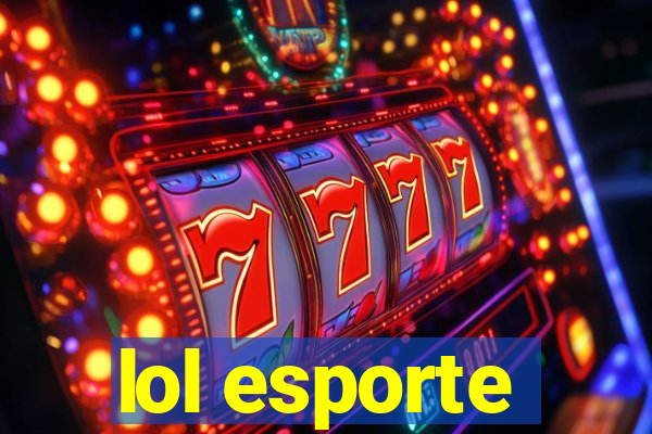 lol esporte