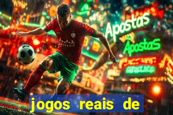 jogos reais de ganhar dinheiro