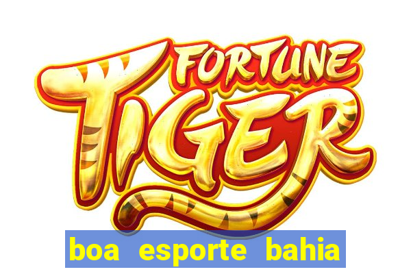 boa esporte bahia sga bet