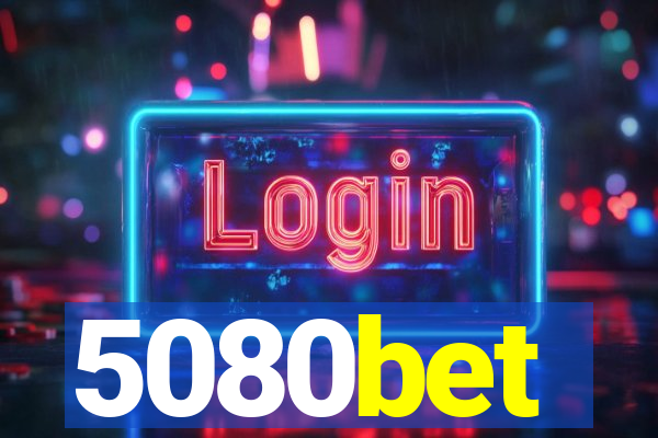 5080bet