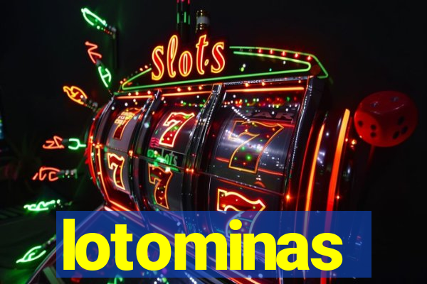 lotominas