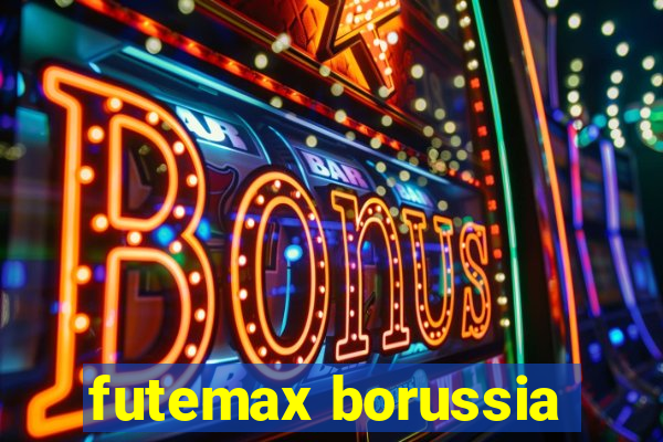 futemax borussia