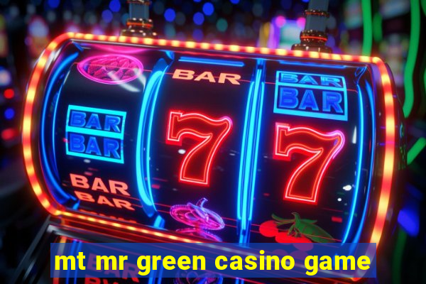 mt mr green casino game