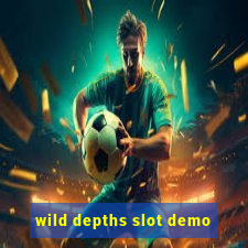 wild depths slot demo